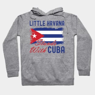 Little Havana Stands With Cuba Hoodie